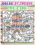 Color By Number for Kids: Animals Coloring Book For Kids Ages 4-8 (Activity Book For Kids: Dot To Dot Game)(+100 Pages) - 圖片 1
