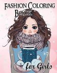 Fashion Coloring Book For Girls: Fun Fashion and Fresh Styles!: Coloring Book For Girls (Fashion & Other Fun Coloring Books For Adults, Teens, & Girls - 圖片 1