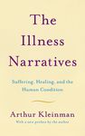 The Illness Narratives: Suffering, Healing, and the Human Condition - 圖片 1