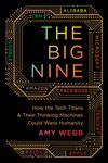The Big Nine: How the Tech Titans and Their Thinking Machines Could Warp Humanity - 圖片 1