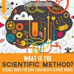 What is the Scientific Method? Science Book for Kids Children's Science Books - 圖片 1