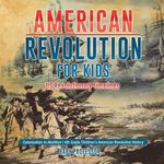 American Revolution for Kids US Revolutionary Timelines - Colonization to Abolition 4th Grade Children's American Revolution History - 圖片 1