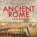 Ancient Rome for Kids - Early History, Science, Architecture, Art and Government Ancient History for Kids 6th Grade Social Studies - 圖片 1