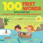 100 First Words - Dutch Edition - Reading 3rd Grade Children's Reading & Writing Books - 圖片 1