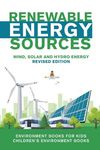 Renewable Energy Sources - Wind, Solar and Hydro Energy Revised Edition: Environment Books for Kids Children's Environment Books - 圖片 1