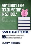Why Didn't They Teach Me This in School? Workbook: 99 Personal Money Management Principles to Live By - 圖片 1