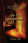 On To Richmond 1861-1862: (#2 in the Bregdan Chronicles Historical Fiction Romance Series) - 圖片 1