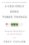 A CEO Only Does Three Things: Finding Your Focus in the C-Suite - 圖片 1
