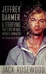 Jeffrey Dahmer: A Terrifying True Story of Rape, Murder & Cannibalism - 圖片 1