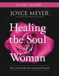 Healing the Soul of a Woman Study Guide: How to Overcome Your Emotional Wounds - 圖片 1