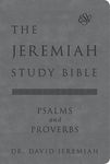 The Jeremiah Study Bible, Esv, Psalms and Proverbs (Gray): What It Says. What It Means. What It Means for You. - 圖片 1