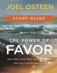 The Power of Favor Study Guide: The Force That Will Take You Where You Can't Go on Your Own - 圖片 1