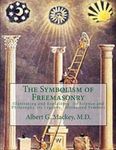 The Symbolism of Freemasonry: Illustrating and Explaining Its Science and Philosophy, its Legends, Myths and Symbols - 圖片 1