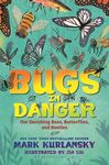 Bugs in Danger: Our Vanishing Bees, Butterflies, and Beetles - 圖片 1