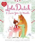 Lola Dutch I Love You So Much - 圖片 1
