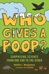 Who Gives a Poop?: Surprising Science from One End to the Other - 圖片 1