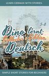 Learn German with Stories: Dino lernt Deutsch Collector's Edition - Simple Short Stories for Beginners (5-8) - 圖片 1
