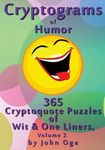 Cryptograms Of Humor: 365 Cryptoquote Puzzles of Wit & One Liners, Volume 2 - 圖片 1
