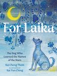 For Laika: The Dog Who Learned the Names of the Stars - 圖片 1