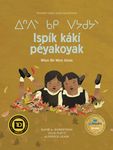Ispík Kákí Péyakoyak/When We Were Alone - 圖片 1