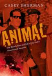 Animal: The Bloody Rise and Fall of the Mob's Most Feared Assassin - 圖片 1