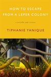How to Escape from a Leper Colony: A Novella and Stories - 圖片 1