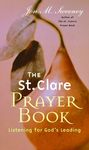 The St. Clare Prayer Book: Listening for God's Leading - 圖片 1