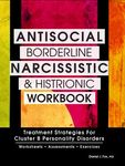 Antisocial, Borderline, Narcissistic and Histrionic Workbook: Treatment Strategies for Cluster B Personality Disorders - 圖片 1