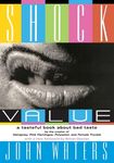 Shock Value: A Tasteful Book about Bad Taste - 圖片 1
