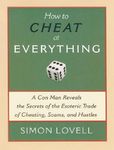How to Cheat at Everything: A Con Man Reveals the Secrets of the Esoteric Trade of Cheating, Scams, and Hustles - 圖片 1