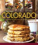 Tasting Colorado: Favorite Recipes from the Centennial State - 圖片 1