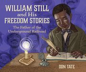 William Still and His Freedom Stories: The Father of the Underground Railroad - 圖片 1