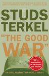 The Good War: An Oral History of World War II - 圖片 1