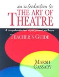 An Introduction to the Art of Theatre--Teacher's Guide: A Comprehensive Text -- Past, Present, and Future - 圖片 1