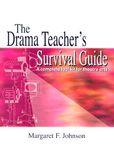 Drama Teacher's Survival Guide--Volume 1: A Complete Handbook for Play Production - 圖片 1