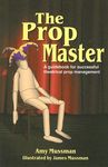 Prop Master: A Guidebook for Successful Theatrical Prop Management - 圖片 1