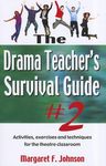 Drama Teacher's Survival Guide--Volume 2: Activities, Exercises, and Techniques for the Theatre Classroom - 圖片 1