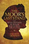 The Moor's Last Stand: How Seven Centuries of Muslim Rule in Spain Came to an End - 圖片 1