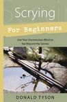 Scrying for Beginners: Use Your Unconscious Mind to See Beyond the Senses - 圖片 1