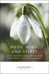 Body, Mind, and Spirit: Daily Meditations - 圖片 1