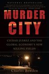 Murder City: Ciudad Juarez and the Global Economy's New Killing Fields - 圖片 1
