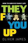 They F*** You Up: How to Survive Family Life - 圖片 1