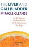 The Liver and Gallbladder Miracle Cleanse: An All-Natural, At-Home Flush to Purify and Rejuvenate Your Body - 圖片 1