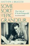 Some Sort of Epic Grandeur: The Life of F. Scott Fitzgerald (REV) - 圖片 1