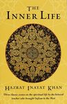 The Inner Life: Three Classic Essays on the Spiritual Life by the Beloved Teacher Who Brought Sufism to the West - 圖片 1