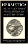Hermetica Volume 1 Introduction, Texts, and Translation: The Ancient Greek and Latin Writings Which Contain Religious or Philosophic Teachings Ascribe - 圖片 1