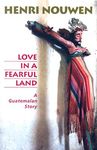 Love in a Fearful Land: A Guatemalan Story - 圖片 1