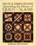 Facts & Fabrications-Unraveling the History of Quilts & Slavery: 8 Projects 20 Blocks First-Person Accounts - 圖片 1