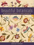 Beautiful Botanicals: 45 Appliqué Flowers & 14 Quilt Projects - 圖片 1
