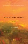 Bright Dead Things: Poems - 圖片 1